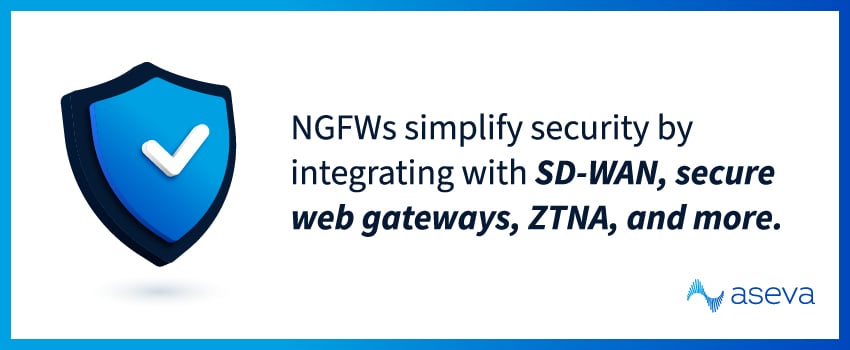 NGFWs simplify security by integrating with SD-WAN, secure web gateways, ZTNA, and more.
